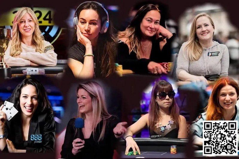 【WPT扑克】女性玩家名人堂 Kristen Bicknell 英国选手Liv Boeree 领衔8人决赛名单